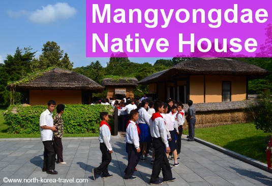 Mangyongdae Native House - Lieu de naissance du président Kim Il Sung. Kim Il Sung est officiellement le président éternel de la Corée du Nord (RPDC)