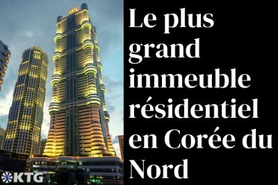 Le plus grand immeuble résidentiel de Corée du Nord