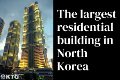 Tallest building in Ryomyong Street in North Korea